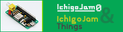 IchigoJam 0 & IchigoJam Things